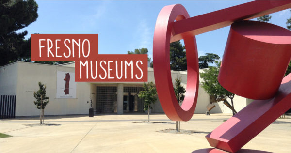 Fresno Museums