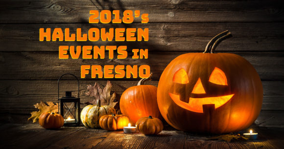 2018’s Halloween Events in Fresno
