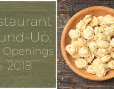 Restaurant Round-Up: New Openings in 2018